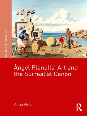 cover image of Àngel Planells' Art and the Surrealist Canon
